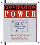 Conversation Power: Communication for Business and Personal Success