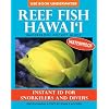 Reef Fish Hawaii: Waterproof Pocket Guide