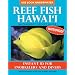 Reef Fish Hawaii: Waterproof Pocket Guide