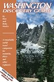 Washington Discovery Guide: A Remarkably Useful Travel Companion for Motorists, RVers, and Other Explorers