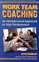 Work Team Coaching: An Interpersonal Approach to High Performance