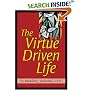 The Virtue Driven Life