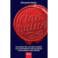 Clan Value: So machen Sie aus Ihrer Familie ein Unternehmen und aus Ihrem Unternehmen eine Familie