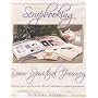 Scrapbooking Your Spiritual Journey: Inspiring You to Tell the Stories of God's Faithfulness in Your Life
