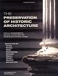 The Preservation of Historic Architecture: The U.S. Government's Official Guidelines for Preserving Historic Homes