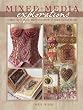 Mixed Media Explorations: Blending Paper, Fabric, and Embellishment to Create Inspired Designs