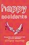 Happy Accidents