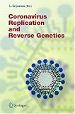 Coronavirus Replication and Reverse Genetics (Current Topics in Microbiology and Immunology)