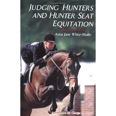 Judging Hunters and Hunter Seat Equitation: A Comprehensive Guide for Exhibitors and Judges