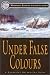 Book Under False Colours (Mariner's Library Fiction Classics)