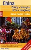 Nelles Guide: China Peking  - Shanghai - Hongkong, Macau - Kanton - Suzhou