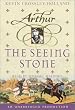 The Arthur Trilogy, Book One: The Seeing Stone