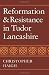 Reformation and Resistance in Tudor Lancashire