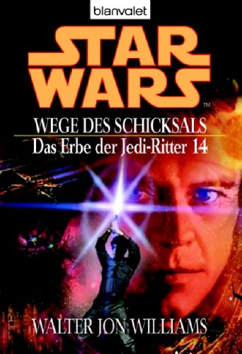 Star Wars: Das Erbe der Jedi-Ritter 14, Wege des Schicksals