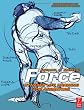 Force: Dynamic Life Drawing for Animators, Second Edition