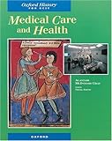 Medical care and health
