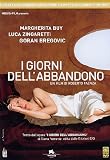 The Days of Abandonment ( I Giorni dell`abbandono ) [ NON-USA FORMAT, PAL, Reg.2 Import - Italy ]