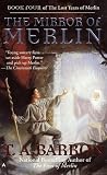 The Mirror of Merlin (Lost Years of Merlin, Book 4)