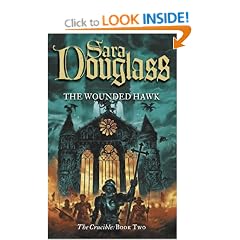 The Wounded Hawk: Book Two of the Crucible Trilogy: Bk. 2