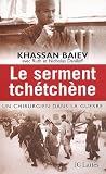 Le serment tchétchène : Un chirurgien dans la guerre