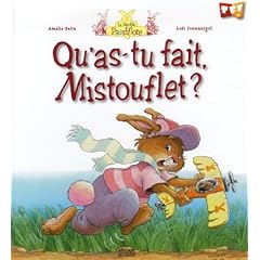 Qu'as-tu fait, Mistouflet ?
