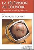Revue Encyclopaedia Universalis  / La télévision au pouvoir : Omniprésente, irritante, irremplaçable