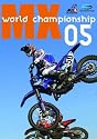 MX World Championship 2005 [DVD]