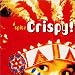 Crispy!