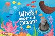 Who's Under the Ocean? (Finger Puppet Friends)