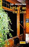 Brief an Carlos