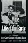 Wife of the Life of the Party: A Memoir (Scarecrow Filmmakers Series)