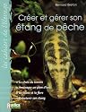 Cr&eacute;er et g&eacute;rer son &eacute;tang de p&ecirc;che