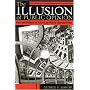 The Illusion of Public Opinion: Fact and Artifact in American Public Opinion Polls