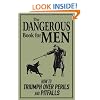 The Dangerous Book for Men: How To Triumph Over Perils And Pitfalls