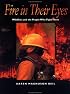 Fire in Their Eyes: Wildfires and the People Who Fight Them