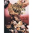 About Buttons: A Collector's Guide 150 A.D. to the Present by  Peggy Ann Osborne