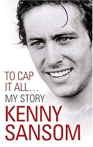 Kenny Sansom: To Cap It All