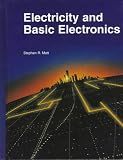 Electricity and Basic Electronics,
Stephen R. Matt