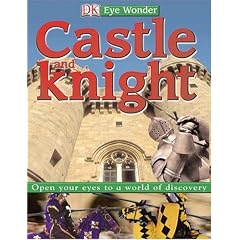 Castle and Knight (DK Eye Wonder)