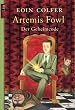 Artemis Fowl - Der Geheimcode: Der dritte Roman (Ein Artemis-Fowl-Roman)