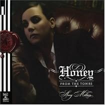 Honey From The Tombs