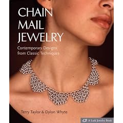 Chain Mail Jewelry: Contemporary Designs from Classic Techniques
