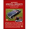 Restoring Sprites & Midgets: An Enthusiast's Guide