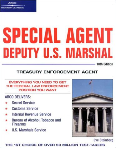 Special Agent: Deputy U.S. Marshal: Treasury Enforcement Agent 10/e (Arco Civil Service Test Tutor)From Arco Special Agent: Deputy U.S. Marshal: Treasury Enforcement Agent 10/e (Arco Civil Service Test Tutor)From Arco