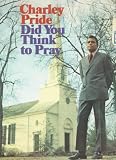 [LP Record] Charley Pride - Did You Think To Pray