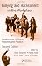 Bullying and Harassment in the Workplace: Developments in Theory, Research, and Practice, Second Edition