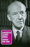 D. Martyn Lloyd-Jones : letters 1919-1981
