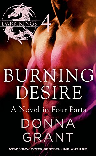 Burning Desire: Part 4 (Dark Kings:Burning Desire)