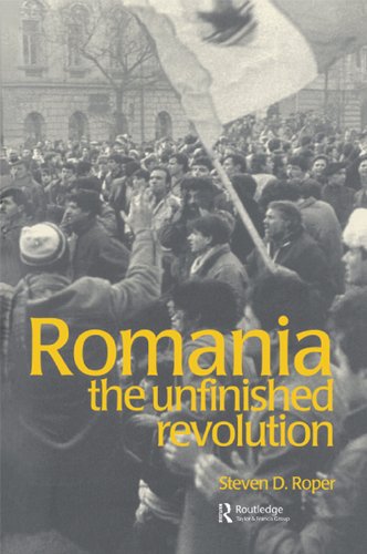Romania: The Unfinished Revolution (Postcommunist States and Nations)