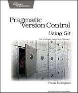 Pragmatic Version Control Using Git